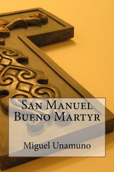 San Manuel Bueno Martyr
