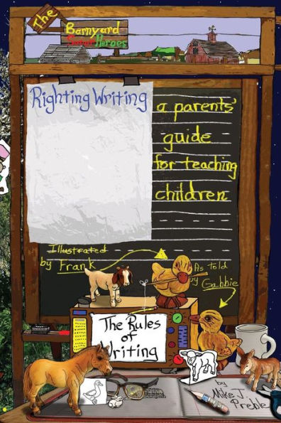 Righting Writing: A Parents' Guide For Teaching Children