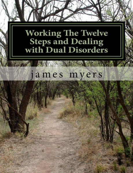 Working The Twelve Steps And Dealing With Dual Disorders