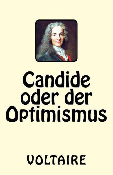 Candide Oder Der Optimismus (German Edition)