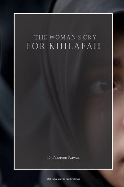 The Woman's Cry For Khilafah