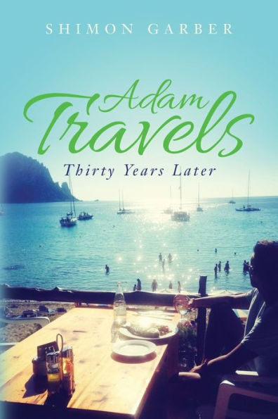 Adam Travels: Thirty Years Later