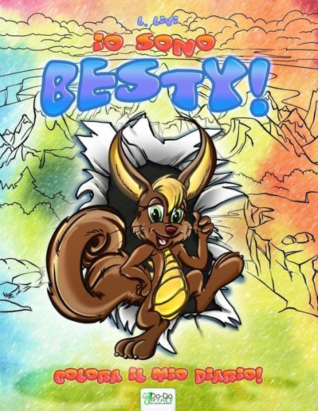 Io Sono Besty!: Colora Il Mio Diario! (Italian Edition)