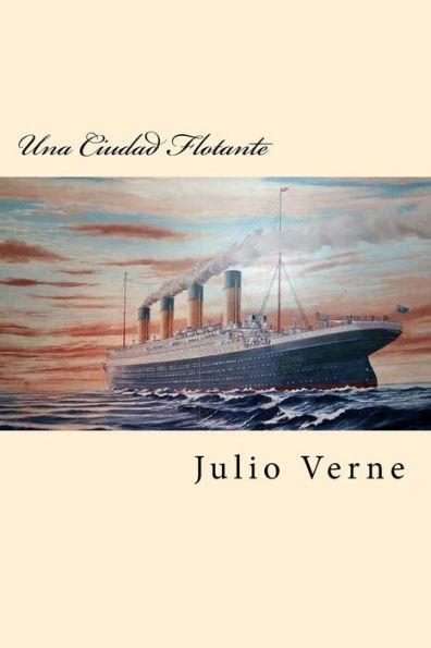 Una Ciudad Flotante (Spanish Edition) - 9781542387149