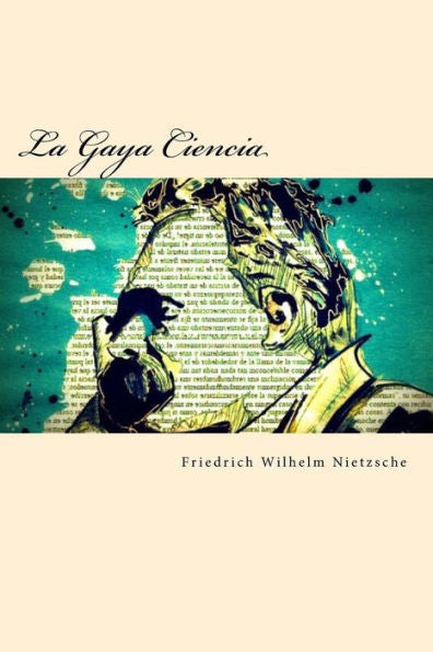 La Gaya Ciencia (Spanish Edition)