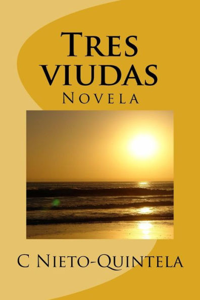 Tres Viudas: Novel (Spanish Edition)
