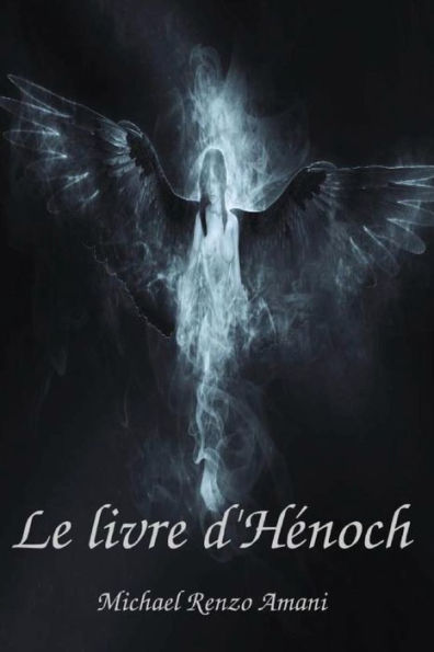 Le Livre D'Henoch (French Edition) - 9781542403160