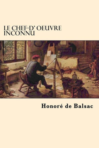 Le Chef-D' Oeuvre Inconnu (French Edition)