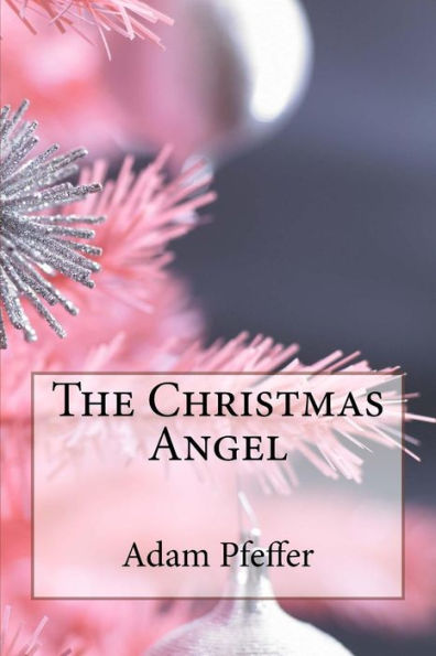 The Christmas Angel - 9781542406031