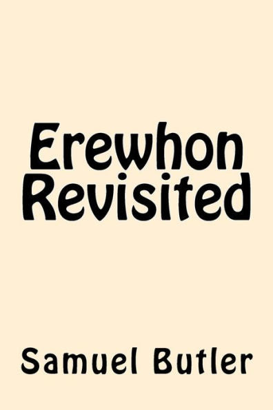 Erewhon Revisited - 9781542406048