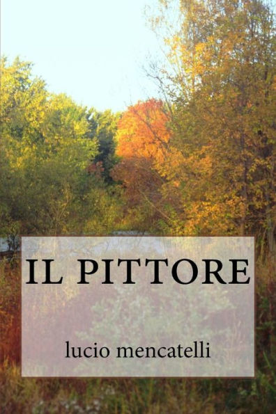 Il Pittore (Italian Edition)