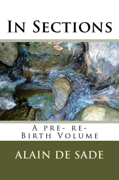 In Sections: A Pre- Re- Birth Volume