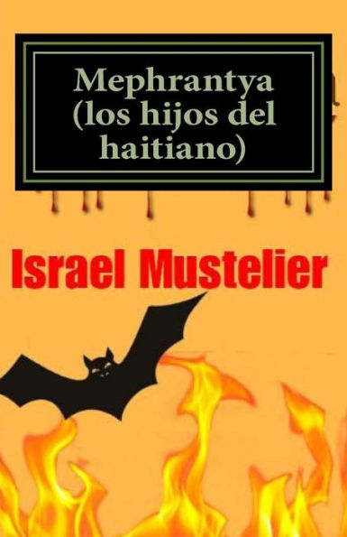 Mephrantya (Los Hijos Del Haitiano) (Spanish Edition) - 9781542445054
