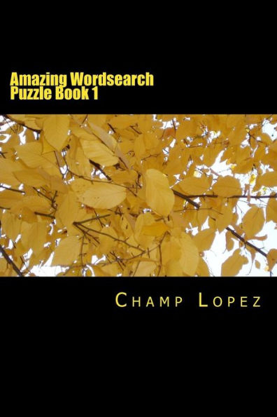 Amazing Wordsearch Puzzle Book 1: Amazing Wordsearch Puzzle Book 1
