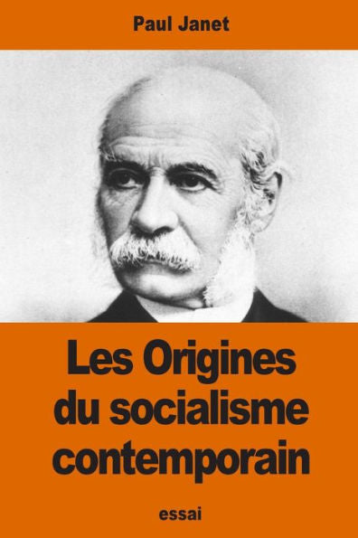 Les Origines Du Socialisme Contemporain (French Edition) - 9781542450935