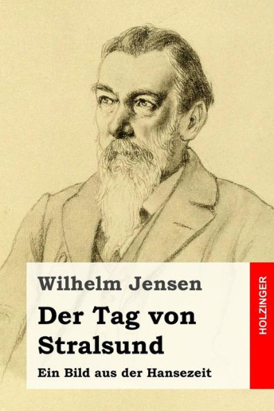 Der Tag Von Stralsund: Ein Bild Aus Der Hansezeit (German Edition)