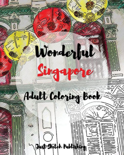Wonderful Singapore: Adult Coloring Book (Wonderful World)
