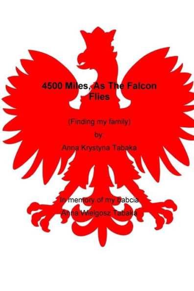 4500 Miles, As The Falcon Flies: Finding My Family