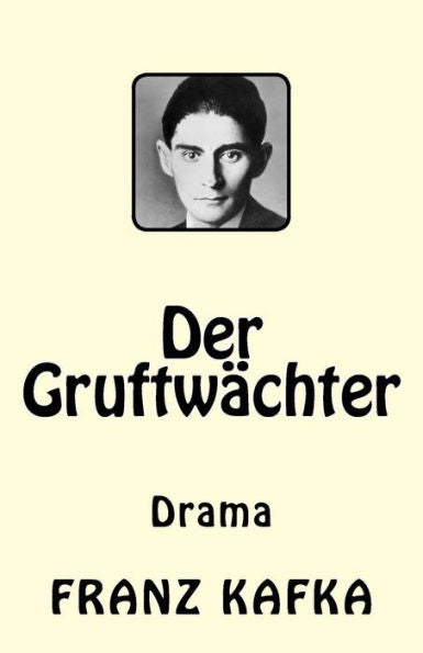 Der GruftwAchter: Drama (German Edition)