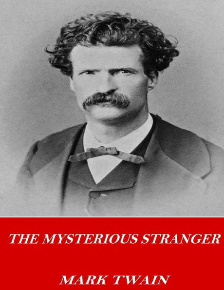 The Mysterious Stranger - 9781542460804