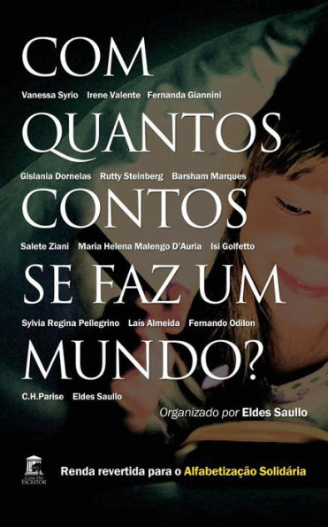 Com Quantos Contos Se Faz Um Mundo (Portuguese Edition)
