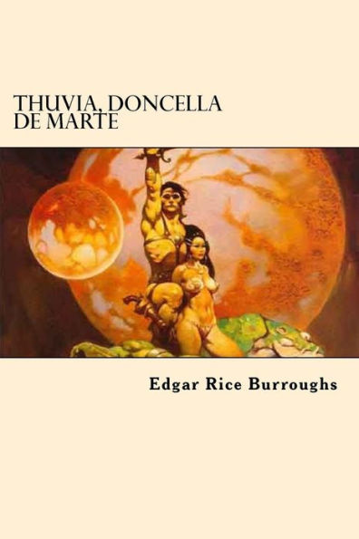 Thuvia, Doncella De Marte (Spanish Edition)