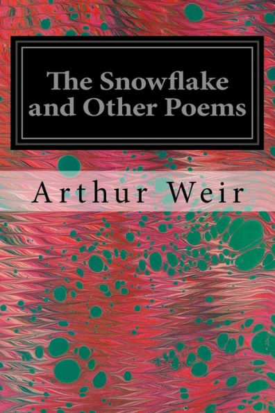 The Snowflake And Other Poems - 9781542483377