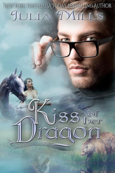 Kiss Of Her Dragon (Dragon Guard Series)