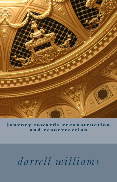 Journey Towards Reconstruction And Resurrrection