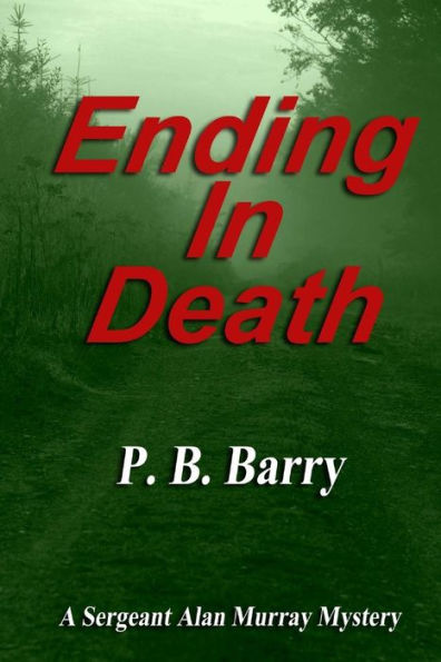 Ending In Death: (A Sergeant Alan Murray Mystery)