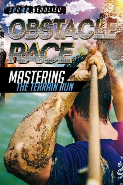 Obstacle Race: Mastering The Terrain Run