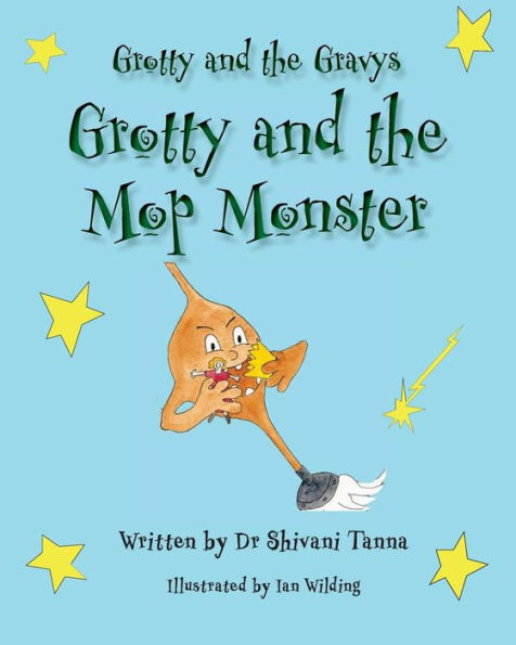 Grotty And The Mop Monster: Grotty And The Gravys