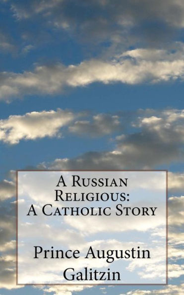 A Russian Religious: A Catholic Story