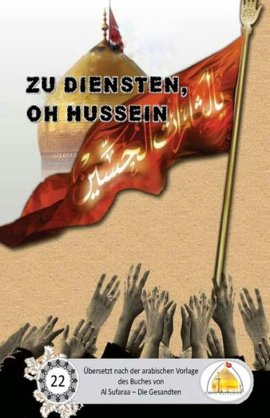 Zu Diensten, Oh Hussein (German Edition)