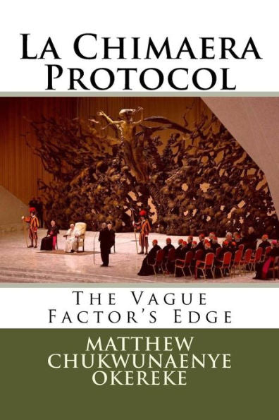 The Vague Factor's Edge: La Chimaera Protocol
