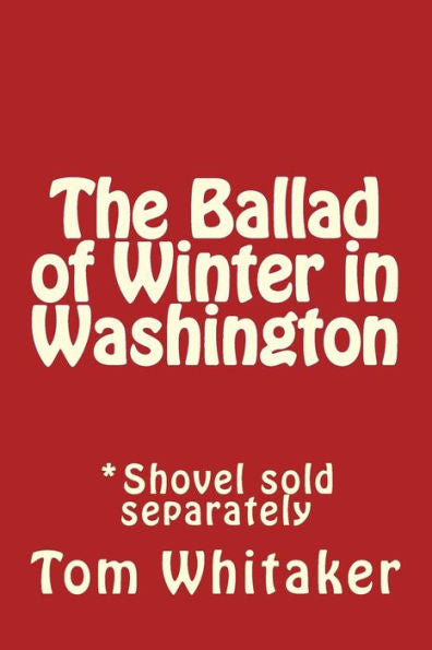 The Ballad Of Winter In Washington