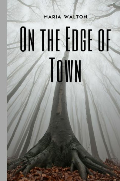 On The Edge Of Town