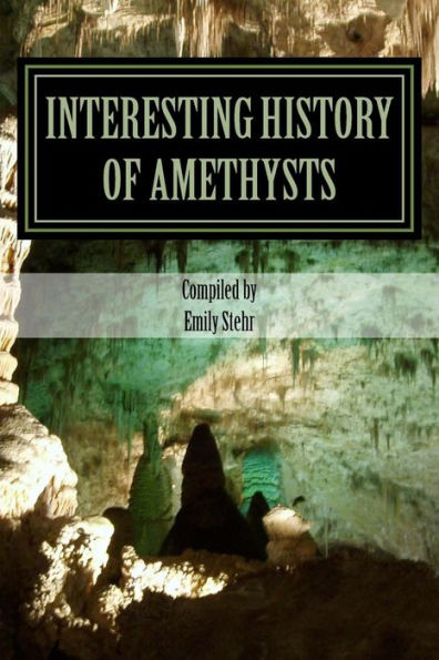 Interesting History Of Amethysts