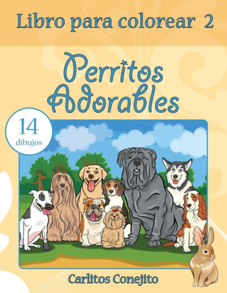 Libro Para Colorear Perritos Adorables: 14 Dibujos (Spanish Edition)