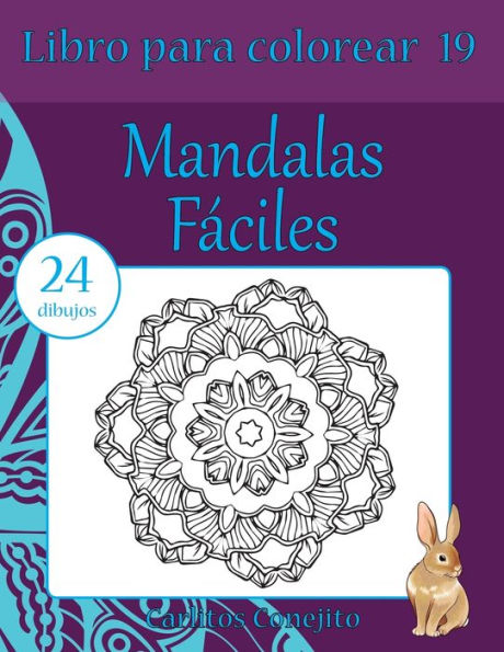 Libro Para Colorear Mandalas F?ciles: 24 Dibujos (Volume 19) (Spanish Edition)