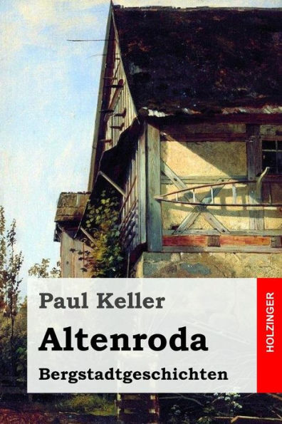Altenroda: Bergstadtgeschichten (German Edition)