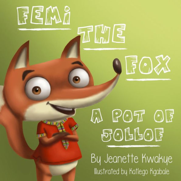 Femi The Fox: A Pot Of Jollof