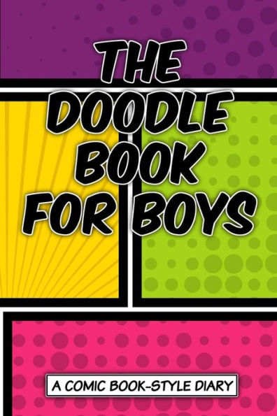 The Doodle Book For Boys (Comic Book Diary)