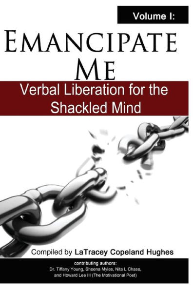 Emancipate Me: Verbal Liberation For The Shackled Mind