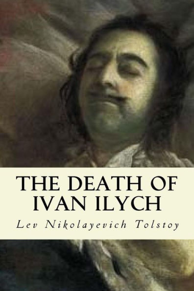 The Death Of Ivan Ilych - 9781542581097