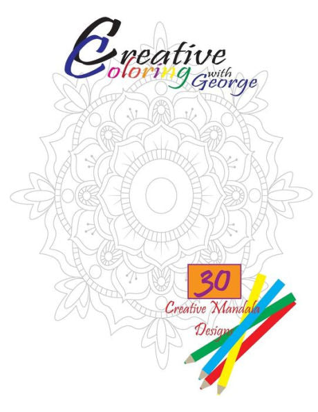 Creative Coloring With George: Mandala 2