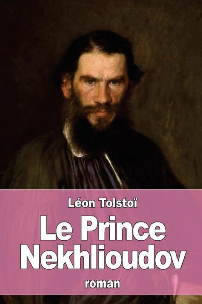 Le Prince Nekhlioudov (French Edition) - 9781542585231