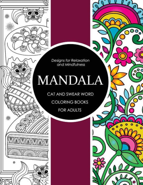 Mandala Cat And Swear Word Coloring Books For Adults: Adult Coloring Books