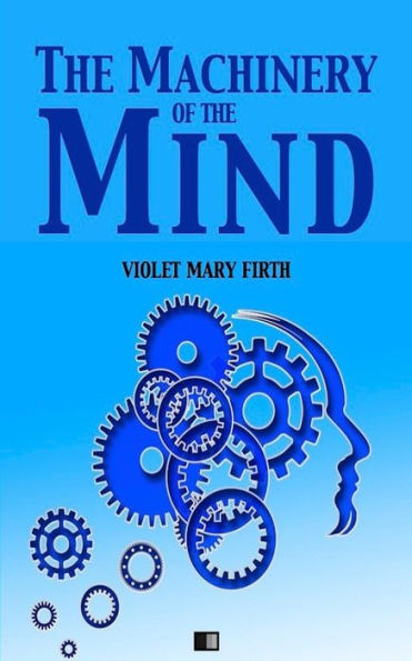 The Machinery Of The Mind - 9781542591904