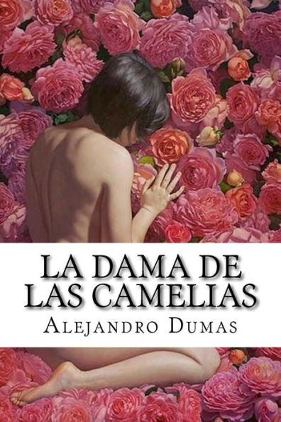 La Dama De Las Camelias (Spanish Edition) - 9781542598569